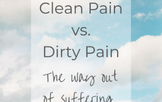 Fluffy white clouds in blue sky. Words: Clean pain vs. dirty pain. The way out of suffering